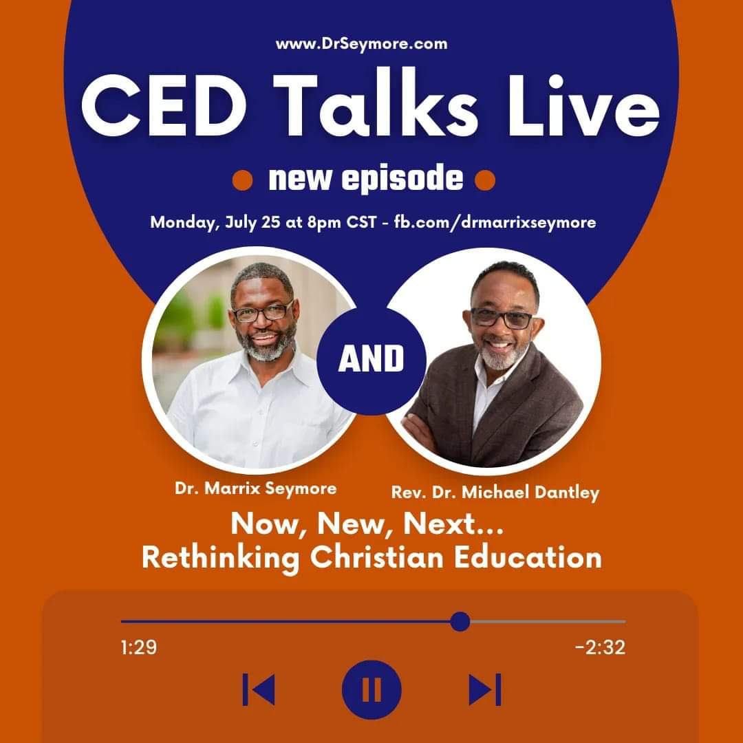 DrMarrix's tweet photo. Join us this week for our CED Talk Live with Rev. Dr. Michael Dantley to discuss Now, New, Next... Rethinking Christian Education. This Monday 8 p.m. CST. https://t.co/GjELMjqpyK