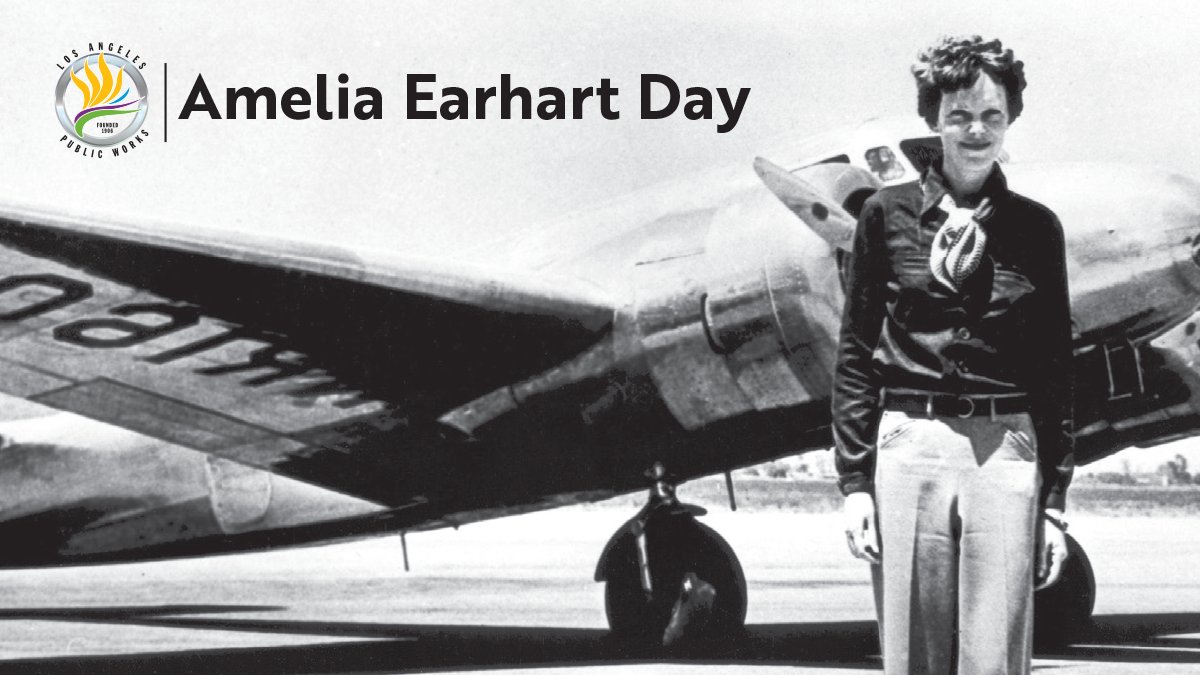 LACityDPW's tweet photo. Today is #AmeliaEarhartDay! The first woman to cross the Atlantic solo by plane defied early 20th century gender roles. Today we also recognize that #WomenBuildLA - those who break traditional gender roles keep @LACity running. 💪👷 https://t.co/ZeWRME4BWG