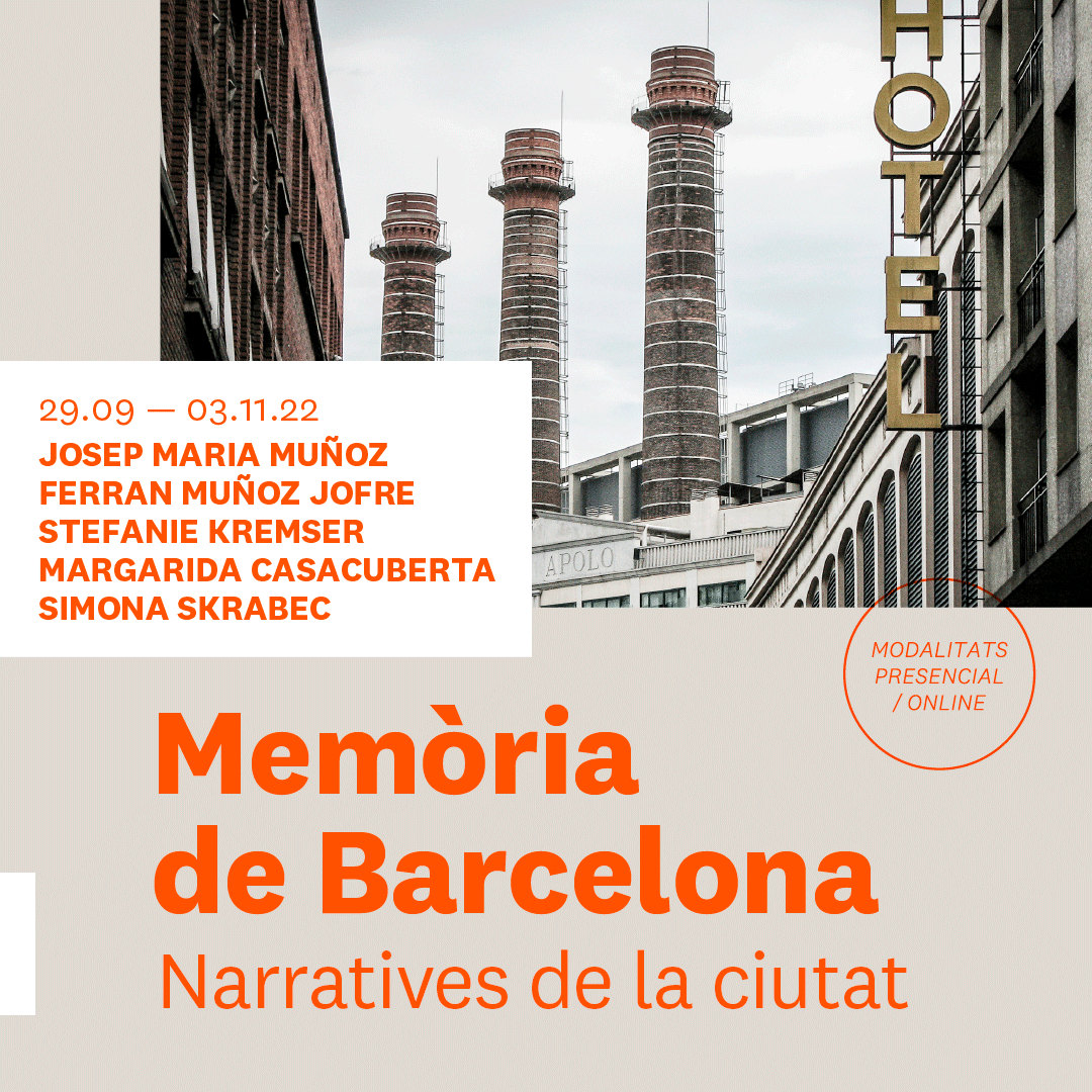 📝 Memòria de Barcelona Narratives de la ciutat Curs a @ihbcn del 29/9 al 3/11/22 Pensem el passat i el present de Barcelona a través de les veus de J. M. Muñoz, @FerranMJ Stefanie Kremser, Margarida Casacuberta i @SSkrabec 🔗 MÉS INFO I INSCRIPCIONS: instituthumanitats.org/ca/cursos/memo…