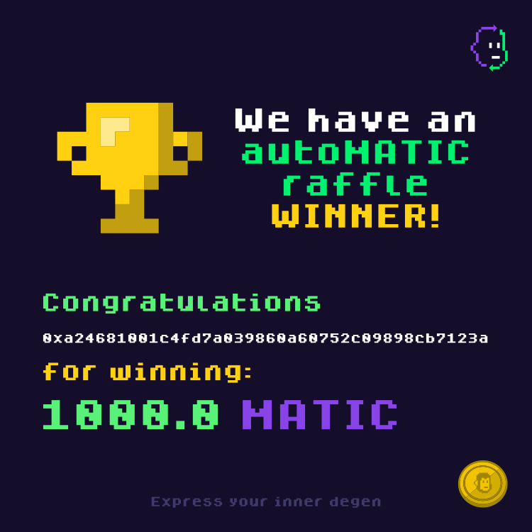 MaticFlipo's tweet photo. Dear #Degens #flipos 
     💰autoMATIC has drawn a new winner on https://t.co/CS0sGcIUvf  
     #crypto #NFTs #matic https://t.co/kvmYCGHoOb