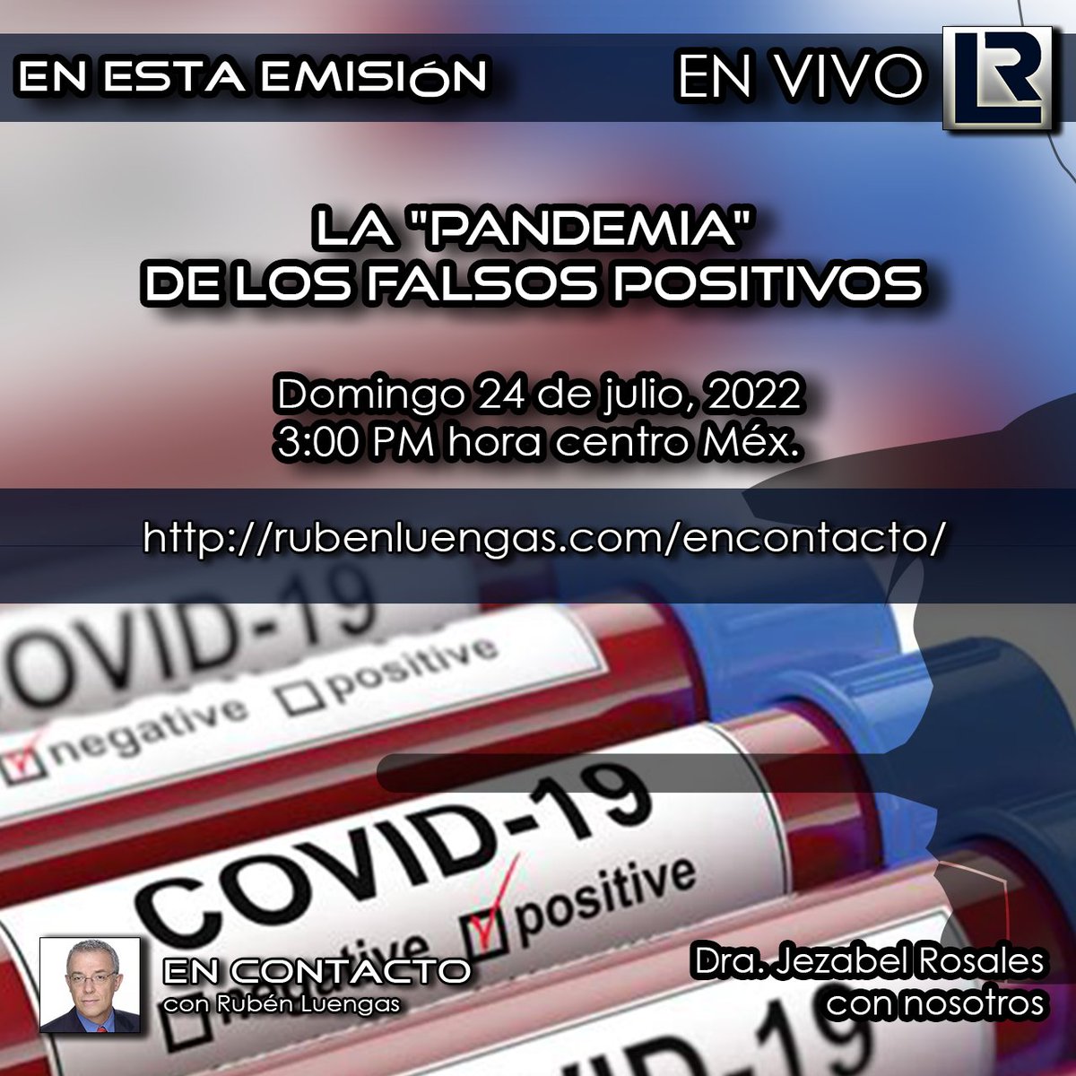 rubengluengas's tweet photo. Hoy 3:00 pm. | Dra. Jezabel Rosales con Rubén Luengas | La "pandemia" de los falsos positivos | Sigue nuestra emisión en este enlace: https://t.co/HV6ENIeVd0   *.* https://t.co/ucl6nVPggF