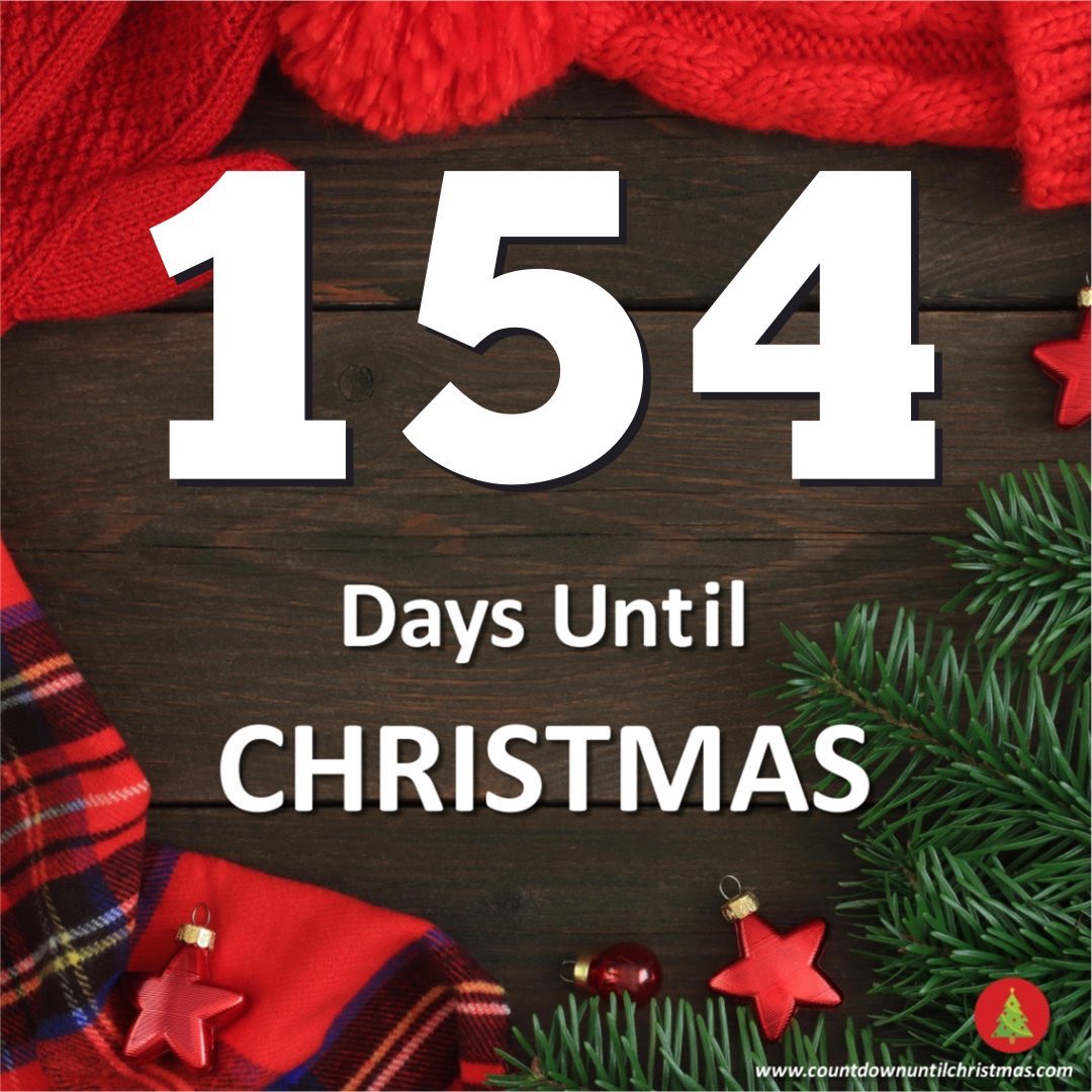 Countdown until Christmas on X: "154 Days Until Christmas! #countdown # christmas #july https://t.co/SFSZqHr21s" / X