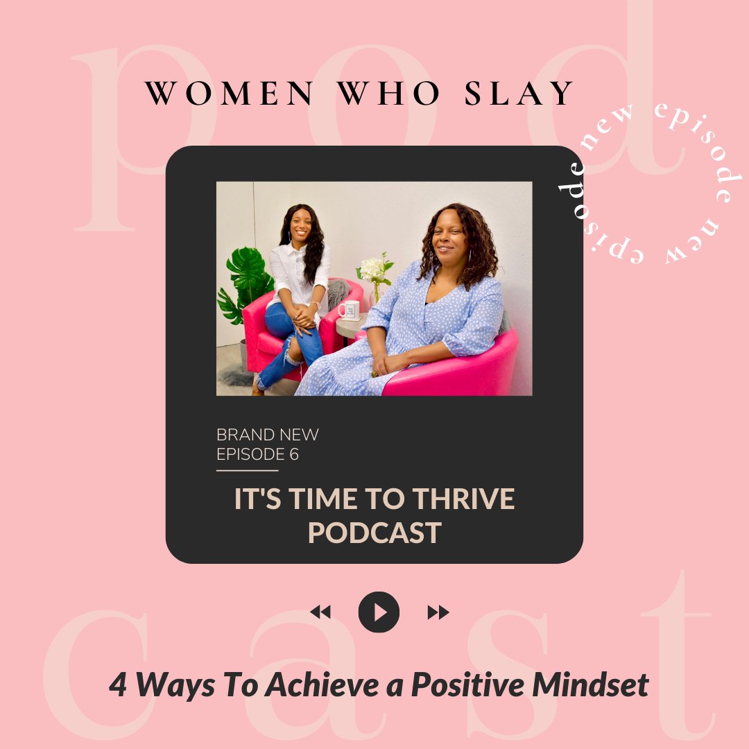 IamSashaShantel's tweet photo. Listen to "#ItsTimeToThrive | Episode 6 - 4 Ways To Achieve a Positive Mindset" by It's Time To Thrive by Women Who Slay. ⚓ https://t.co/nvJl705TJs https://t.co/D7y7RlvDYd