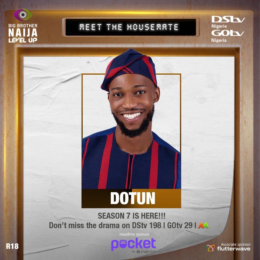 byjamina's tweet photo. The 18th housemate is Dotun from Ekiti State. He’s single &amp; ready to mingle. 

He’s brining fun, energy &amp; the right dose of sexiness. 

#BBNaija #BBNaijaLevelUp #BBNaijaSeason7 https://t.co/61x78g7yjG