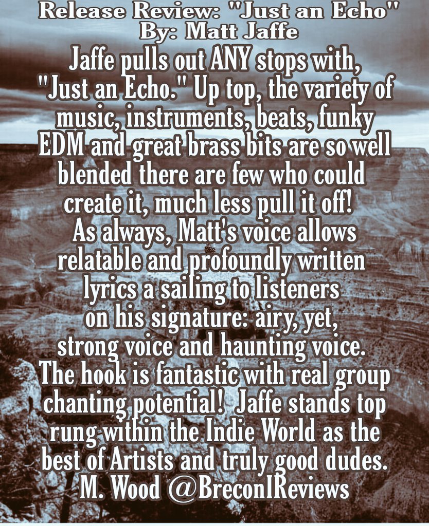 BreconIReviews's tweet photo. ***Release Review*** @MattJaffeMusic 
"Just An Echo" A must follow, like,
listen &amp; comment ...
https://t.co/2rphItjRlt
@dorner_martina 
@brendatomczak 
@JeffA92234 
@JoeAdhemar 
@Only_rock_radio 
@BlueTorchRadio 
@NewAcid 
@LonelyOakRadio 
@funkmonkeymetal
@jorgfromgermany
#RT https://t.co/5vOtTM7SgE