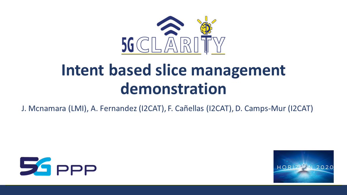 #5G_CLARITY YouTube channel is updated: here is the project's latest video on 'Intent-Based Slice Management Demo'! 
youtube.com/watch?v=5Jsc2d…

#5G_CLARITY #5G #5GPPP #I40 #AI #PrivateNetwork #SliceManagment