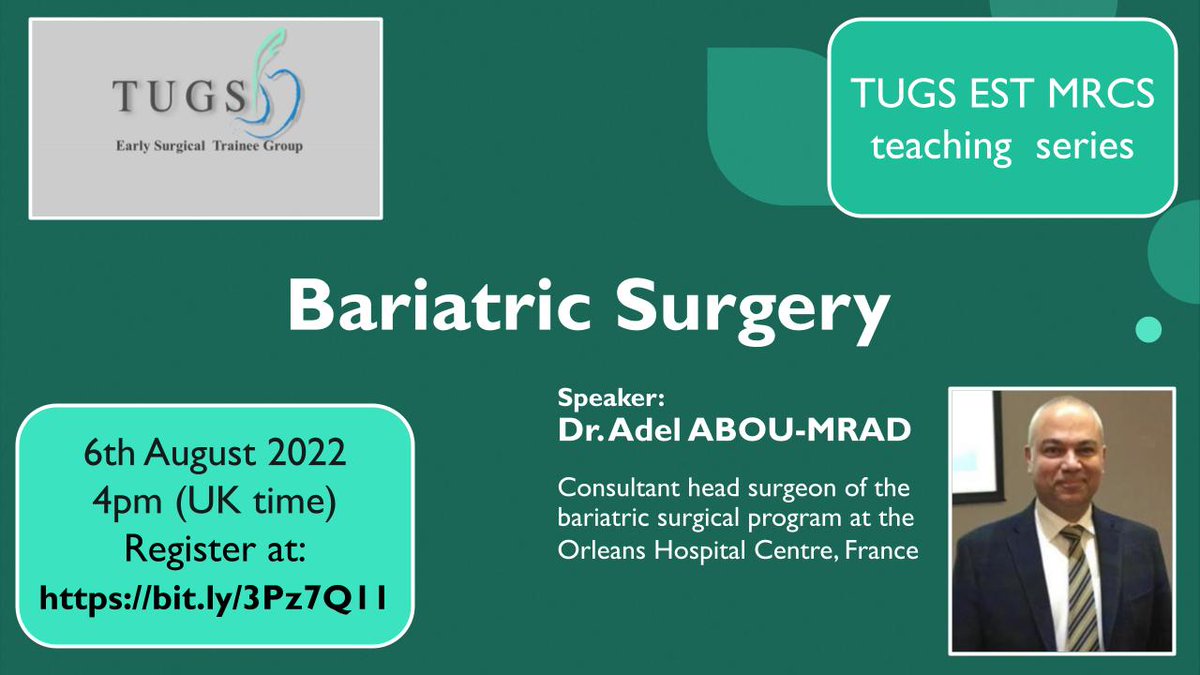 TUGS EST presents ninth MRCS teaching session on Bariatric surgery, delivered by Dr. Adel ABOU-MRAD, Consultant head surgeon of the bariatric surgical program at the Orleans Hospital Centre, France, on the 06/08/22 at 4pm UK time. Please register here bit.ly/3Pz7Q11