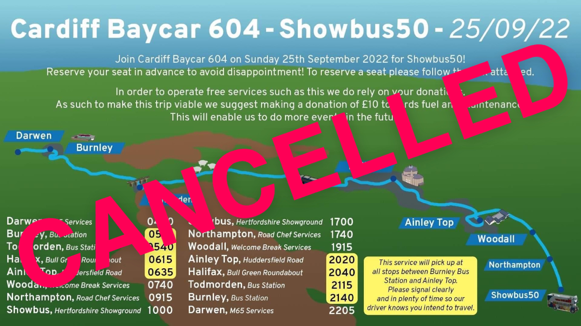 NOTICE:

Unfortunately we regret to inform everyone, that our planned trip to Showbus50 has been CANCELLED. 

This is due to a number of mechanical issues that we suggest will take some time to resolve.

We apologise and look forward to seeing you all soon. #Team604 👌🏼🚌