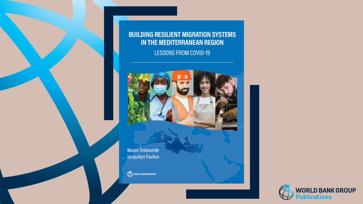 WBGPubs's tweet photo. Applying human development policies equally to migrants and locals keeps locals “safe,” protects #migrants, and keeps economies strong.👉 Download Building Resilient #MigrationSystems in the Mediterranean Region : Lessons from COVID-19: https://t.co/UQFp0BPkct https://t.co/JVgsfVjV4s