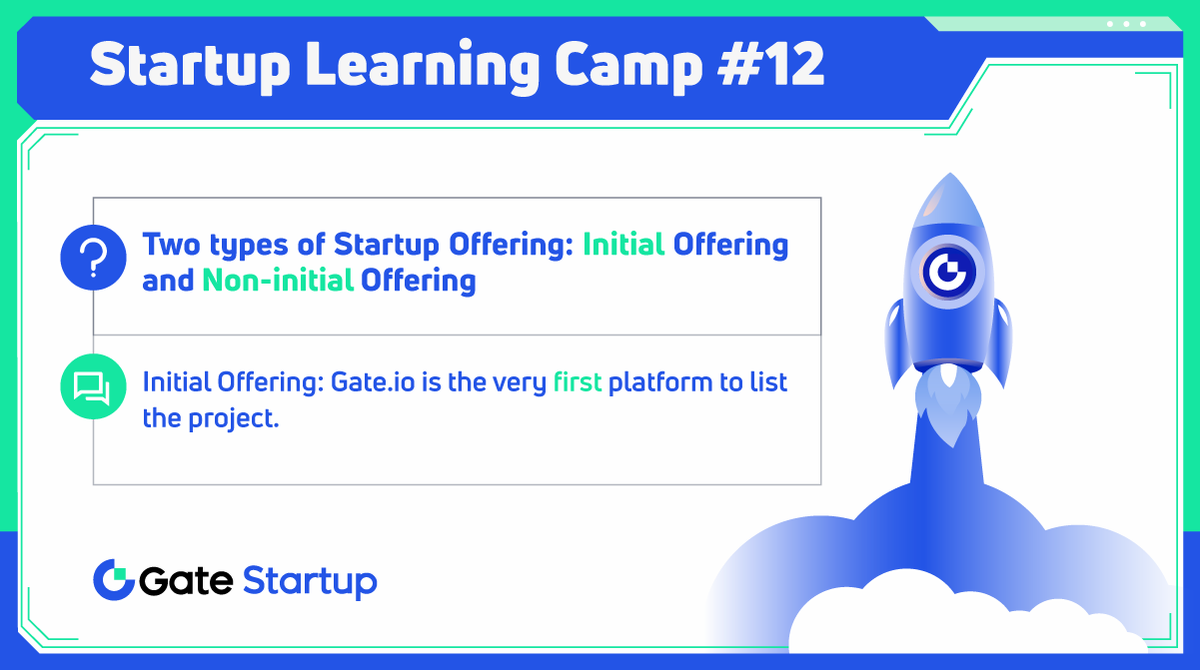 Gate_Launch's tweet image. #StartupLearningCamp 💡

🤔Wonder what is &quot;Initial Offering&quot; or &quot;Non-initial Offering&quot;? 

🔎Read the card below &amp;amp;remember the two types of #gateiostartup projects

#Gateio