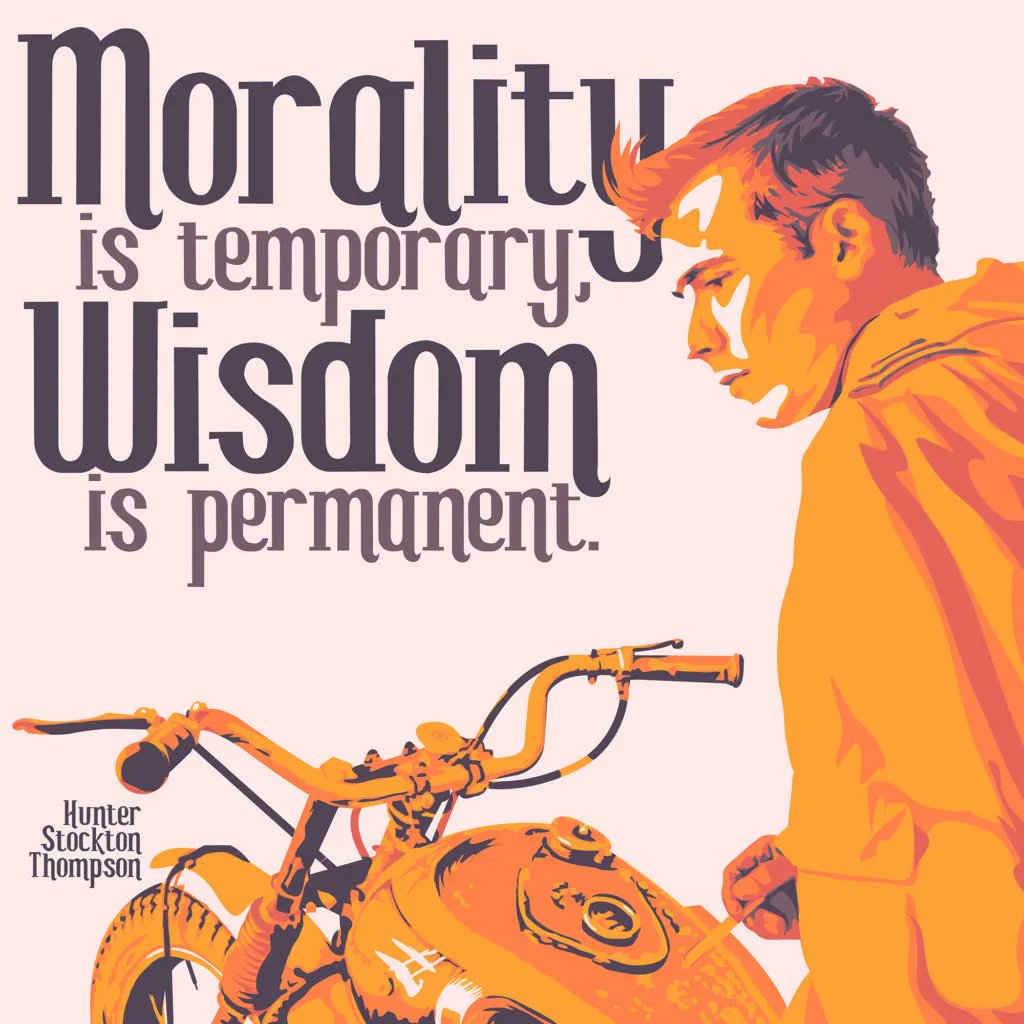 Morality is Temporary »- Hunter S Thompson(Happy Birthday) [1024x1024] [OC] 
