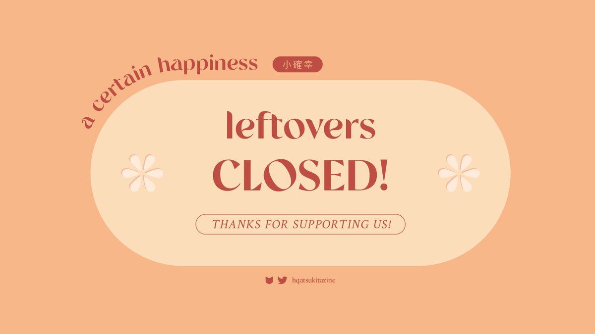 🦊LEFTOVERS CLOSED🌾

Without further ado, our leftovers have closed and we're sending out our last orders!

Stay tuned for our total donation amount, and thank YOU all for the help, either through buying, hyping up our contributors, or by quietly cheering!