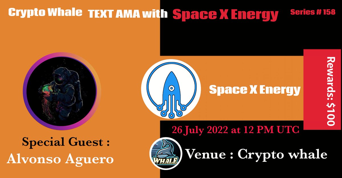 🎙️We're pleased to announce our next TEXT AMA with Space X Energy on 26 July 2022 at 12 PM UTC

💰Rewards Pool: $100 

🏠Venue: @crypto_whale_global

〽️Rules:
1⃣ Follow

👉 <a href="/CryptoWhale1988/">Crypto Whale Global</a>
👉 <a href="/SpaceXenergy/">Space X Energy</a>
2⃣ Like &amp; RT
3⃣ Comment Questions &amp; Tag 3 Friends (Max 3 questions)