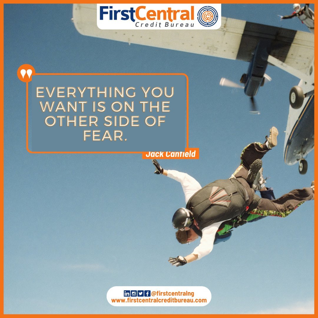 firstcentralng's tweet image. “Everything you want is on the other side of fear.” 
– Jack Canfield

#Mondayvibes 
#knowyourcreditscore