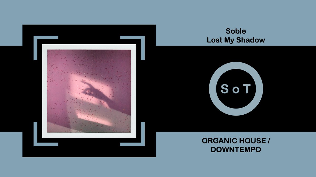 SoundsOfToma's tweet photo. Soble - Lost My Shadow (Original Mix) [Organic House &amp; Downtempo] [Amselcom]

Listen it on YouTube ☞ https://t.co/EwqiAVvrtV

#soble #lostmyshadow #originalmix #amselcom #beatport #organichouse #organichousedowntempo #organichouse2022 #downtempo2022 #organic #downtempo #melodic https://t.co/O6HoGqoNr0