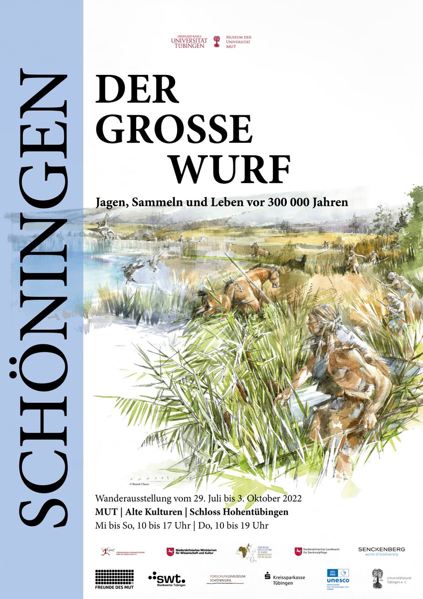 // Bald im MUT | Alte Kulturen | Schloss Hohentübingen //

// SCHÖNINGEN. DER GROSSE WURF. JAGEN, SAMMELN UND LEBEN VOR 300 000 JAHREN //

Sonderausstellung im Rittersaal

Eröffnung am 28. Juli um 19 Uhr in der Schlosskirche auf Schloss Hohentübingen.

Vom 29.07. bis 3.10. 2022