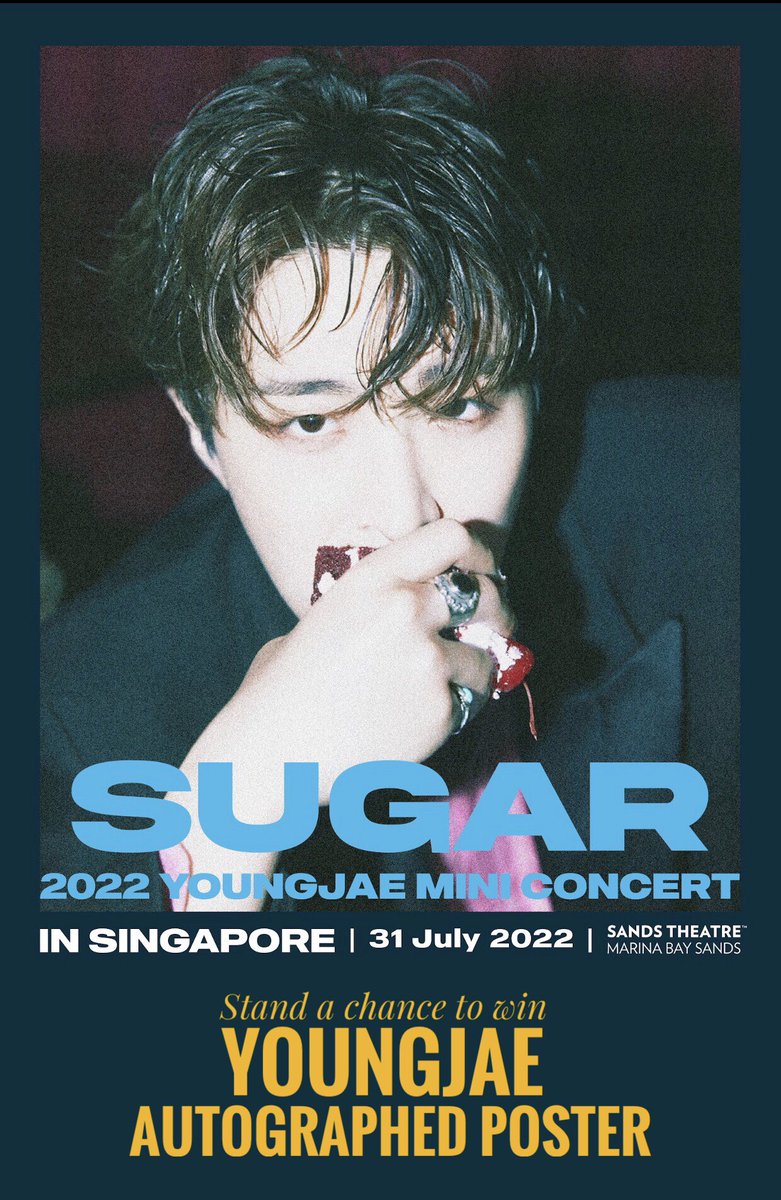 [CONTEST] 2022 YOUNGJAE MINI CONCERT ‘SUGAR’ IN SINGAPORE AUTOGRAPHED POSTER Mechanism : Post a screenshot of your event ticket to stand a chance to win the autographed posted! Don't forget to follow Singapore Durian Entertainment on social media. #GOT7 #YOUNGJAE #SUGARinSG