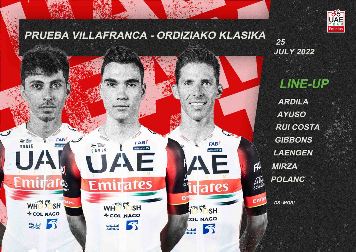 @UAE-TeamEmirates (@teamemiratesuae) on Twitter photo We're riding #OrdiziakoKlasika today, hereโs our line-up for the 165.7km one-day race ๐ช๐ธ:
๐จ๐ด Camilo #Ardila
๐ช๐ธ <a href="/juann_ayuso/">Juan Ayuso</a>
๐ต๐น <a href="/RuiCostaCyclist/">Rui Costa</a>
๐ฟ๐ฆ <a href="/RyanGibbons23/">Ryan Gibbons</a>
๐ณ๐ด <a href="/VSLaengen/">Vegard Stake Laengen</a>
๐ฆ๐ช <a href="/yousifmirza/">yousif mirza</a>
๐ธ๐ฎ <a href="/PolancJan/">Jan Polanc</a>
#UAETeamEmirates #WeAreUAE We're riding #OrdiziakoKlasika today, hereโs our line-up for the 165.7km one-day race ๐ช๐ธ:
๐จ๐ด Camilo #Ardila
๐ช๐ธ <a href="/juann_ayuso/">Juan Ayuso</a>
๐ต๐น <a href="/RuiCostaCyclist/">Rui Costa</a>
๐ฟ๐ฆ <a href="/RyanGibbons23/">Ryan Gibbons</a>
๐ณ๐ด <a href="/VSLaengen/">Vegard Stake Laengen</a>
๐ฆ๐ช <a href="/yousifmirza/">yousif mirza</a>
๐ธ๐ฎ <a href="/PolancJan/">Jan Polanc</a>
#UAETeamEmirates #WeAreUAE