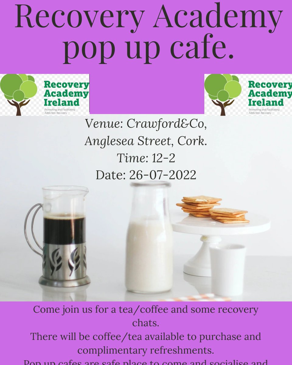 The Recovery Academy are having a pop up cafe on the 26th of July from 12-2 in the Crawford&Co Anglesea Street, Cork.
Pop up cafes are a place were people in recovery can come and socialise. 
Retweets appreciated. 
#collabrateforrecovery
#socialinclusion
@cldatf @IreRecoveryAcad