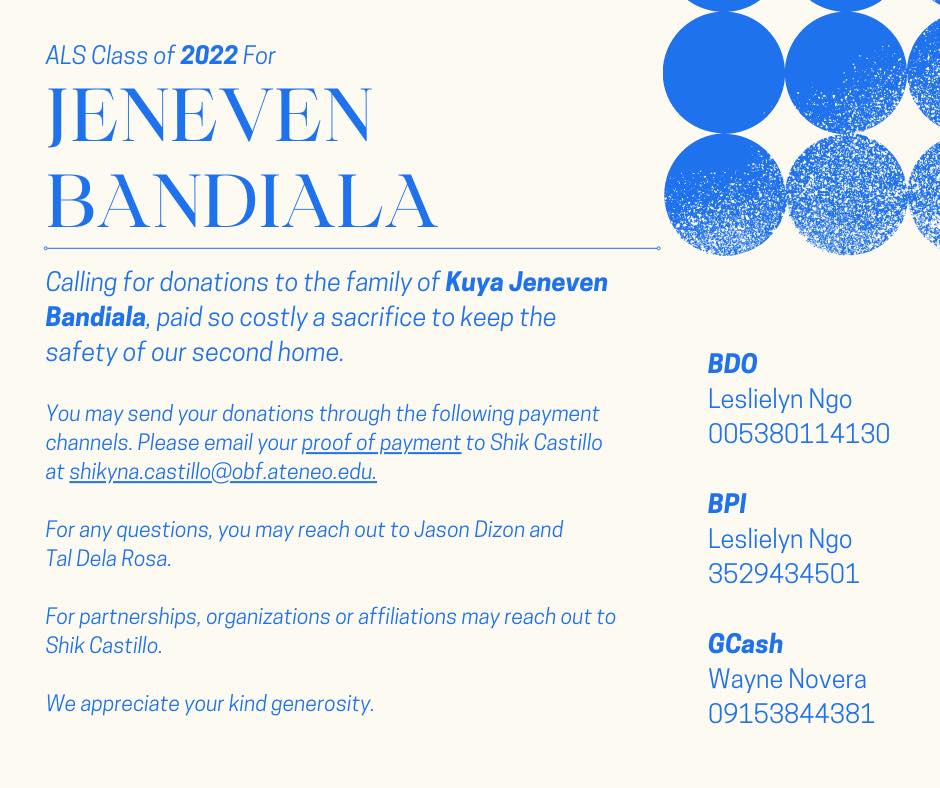 The Ateneo Law School Class of 2022 is accepting donations for the family of Jeneven Bandiala, the security guard who was killed in a shooting incident at the Ateneo de Manila University. 

More details on how you can help can be found below. 📸: Shik Castillo's FB page