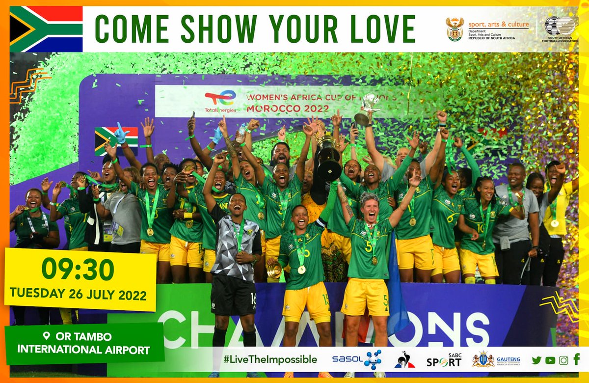 📢📢🇿🇦Mzansi 🇿🇦!!!📢📢

COME SHOW YOUR LOVE ♥️ for <a href="/Banyana_Banyana/">Sasol Banyana Banyana</a> as they return home with the <a href="/CAFwomen/">CAF Women’s Football</a> 🏆🥇

DATE: 26 July 2022
TIME:09:30
PLACE: OR Tambo International Airport 🛬

Dress code: South African colours 

<a href="/SasolSA/">Sasol</a> <a href="/SportArtsCultur/">Department of Sport, Arts and Culture</a> <a href="/GautengProvince/">Gauteng Provincial Gov</a>