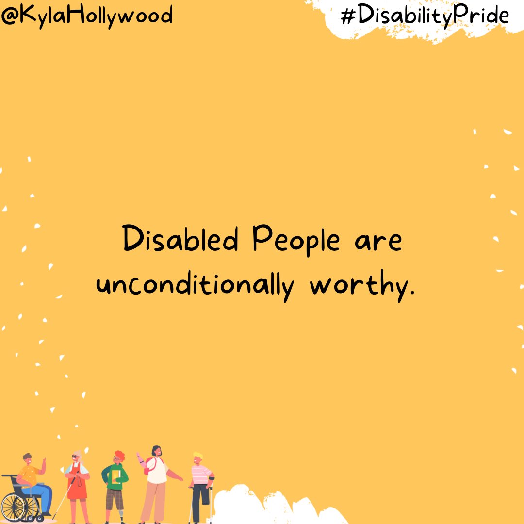KylaHollywood's tweet photo. A little #DisabilityPride reminder for Disabled people. 

#DisabilityPrideMonth #DisabilityAdvocate https://t.co/qCsS2ms1EX