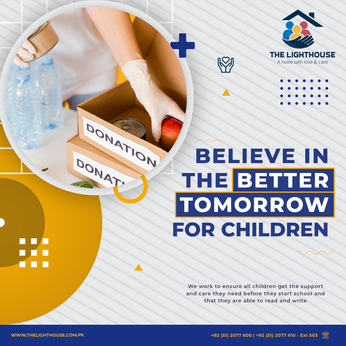 Beleive in the better tomorrow for children.
For the admission process and details, contact us now:
 📞 +92 (51) 2077 600 | ☎ +92 (51) 2077 610
- Ext 503
🌏 thelighthouse.com.pk

#TheLighthouse #orphanage #BetterLife #orphan #orphans #children #charity #OrphanChildren #poor