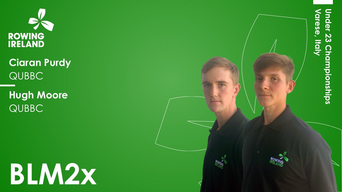 RowingIreland's tweet photo. ☘Introducing the Crews☘

Hugh Moore and Ciaran Purdy will race this weekend in the BLM2x at U23 Worlds in Varese, Italy. Best of luck!

#greenblades #wearerowingireland https://t.co/lXkleTXzK4