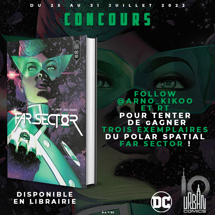 🔥 CONCOURS COSMIQUE !! 🔥

FOLLOW + RT, TROIS EXEMPLAIRES EN JEU !

Etant tombé amoureux de l'excellent FAR SECTOR, enquête policière sous haute tension dans l'univers #GreenLantern, sorti chez <a href="/UrbanComics/">UrbanComics</a>, il n'y a pas de raison que vous n'en profitiez pas !!  

TàS le 01/08