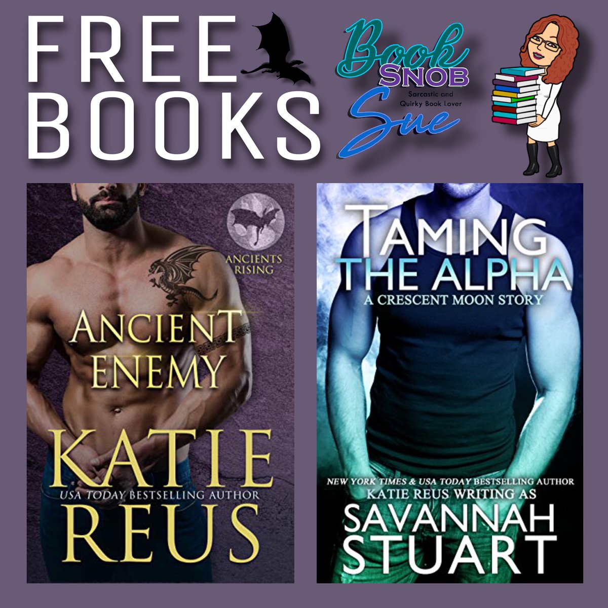 booksnobsue's tweet photo. #FreeBooks #LimitedTime
 
#AncientEnemy by @katiereus 
Ancients Rising Book 2
Amazon #ad
https://t.co/I30g39woDI

#TamingTheAlpha by #SavannahStuart aka #KatieReus
Crescent Moon Series Book 1
Amazon 
https://t.co/rQ9bWp5xbQ https://t.co/LbHhB4rWjx