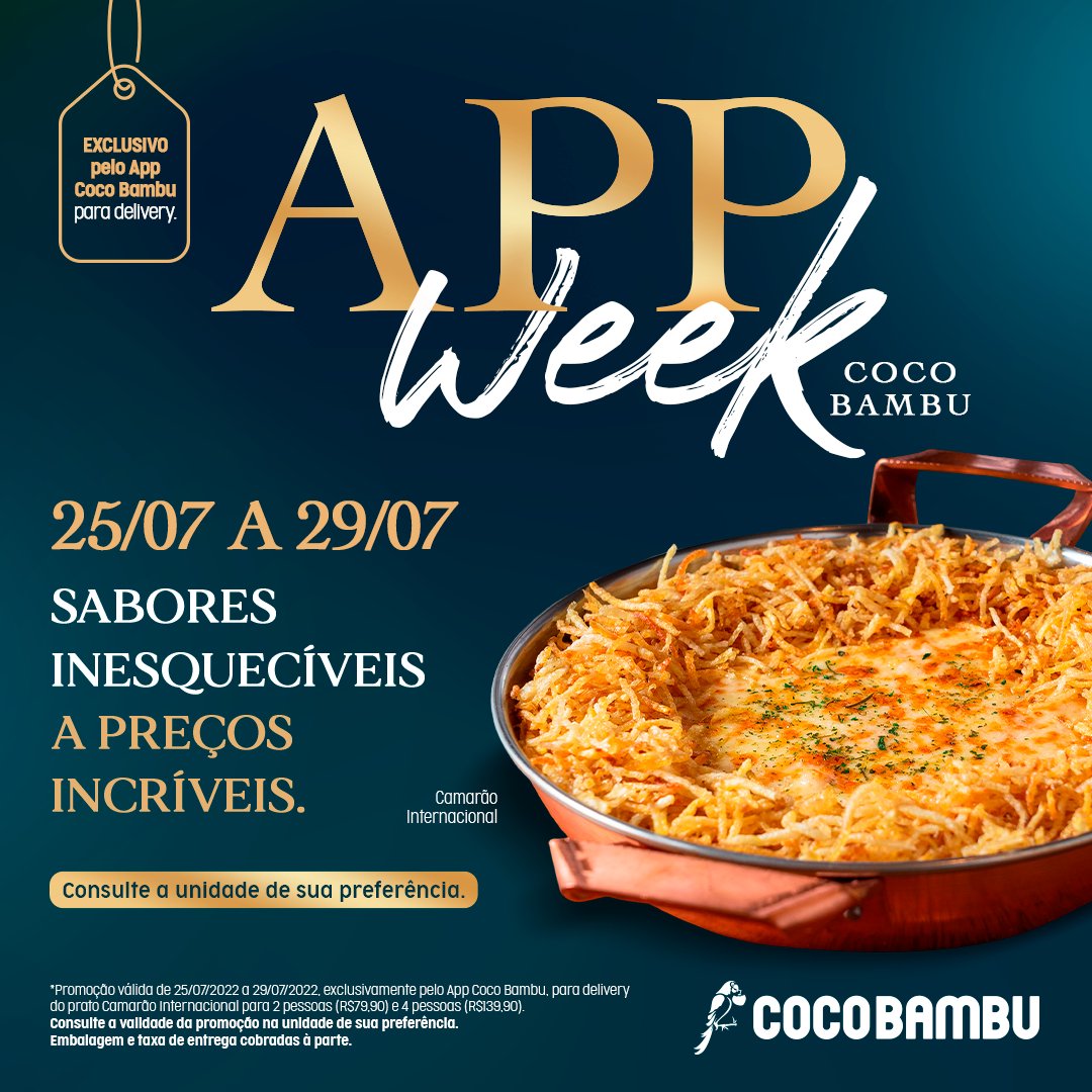 CocoBambuReal's tweet photo. Aproveite a APP WEEK COCO BAMBU!
De: 25 a 29/07 | Peça já!
📲 Link para baixar o App Coco Bambu:
https://t.co/OHDB54lIJQ
👉 Promoção exclusiva pelo App Coco Bambu para DELIVERY.
#CocoBambu #AppWeekCocoBambu #CamarãoInternacional #CarneDeSol
#AppCocoBambu https://t.co/cj5dETkQal