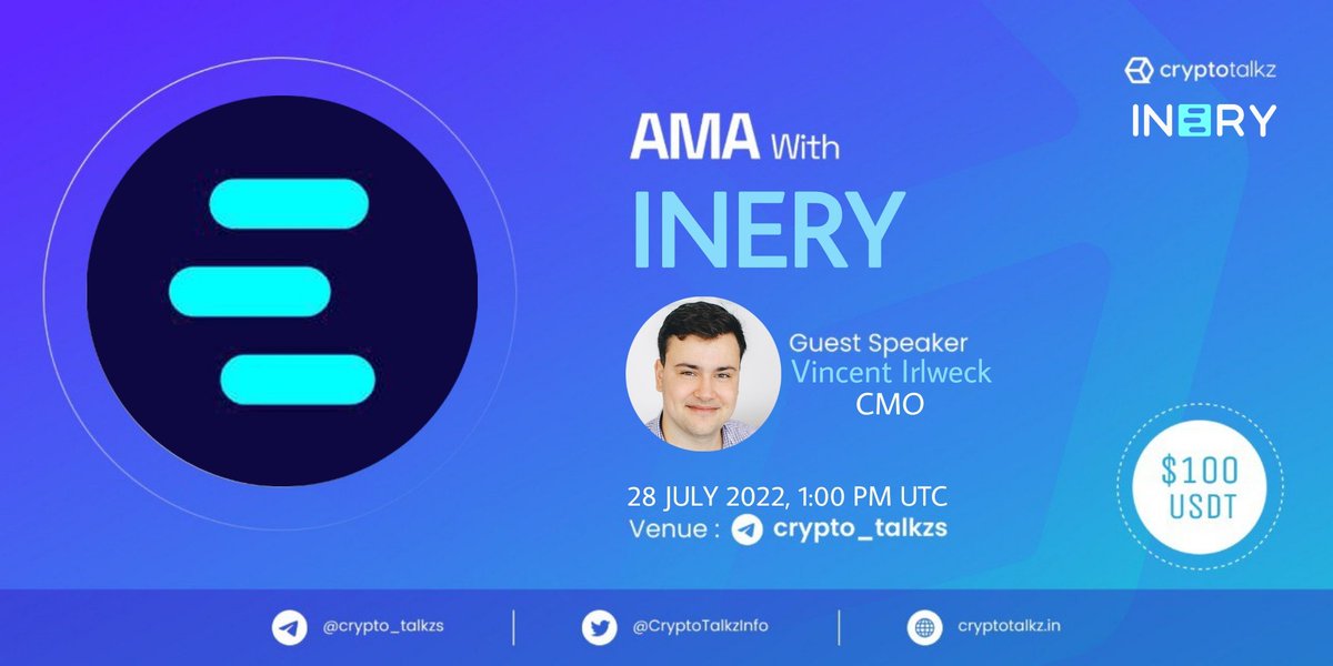Crypto Talkz will host AMA with INERY on 28th July 2022 at 1:00 PM UTC 

💰Rewards Pool : $100 USDT

🏠Venue : t.me/Crypto_Talkzs

Rules:
1⃣ Follow <a href="/CryptoTalkzInfo/">Crypto Talkz</a> &amp; <a href="/IneryBlockchain/">ineryblockchain</a>
2️⃣Like &amp; Retweet
3️⃣ Comment Questions &amp; Tag 3 Friends (max 3 questions)