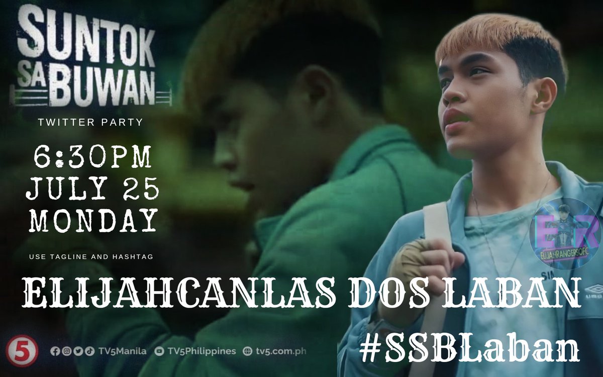 Abangan mamaya sa
 <a href="/TV5manila/">TV5</a> @cignalentrtnmnt 
Maki Twitter party 6:30pm🥳🎉
(Use TL and HT)

Masaya Ang Laban kung 
Tayo ay Sama-sama 
Sa....

Suntok Sa Buwan 
Episode 4
7:15pm
July 25/Monday

<a href="/elijahcanlas_/">Elijah Canlas</a> as Dos

@jesilyn08 <a href="/rommelpcanlas23/">Melong</a>