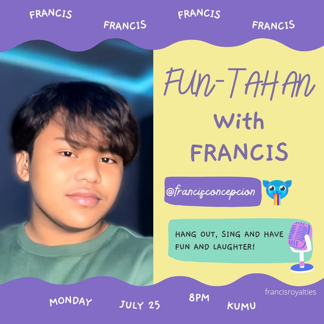 Shoo your Monday blues away! Hang out on Kumu for FUN-tahan with Francis at 8Pm tonight. 

Click link below.
app.kumu.ph/francisconcepc…

<a href="/FrancisConcep14/">Francis Concepcion</a>
<a href="/TheTNTBoys/">TNT Boys</a>
<a href="/PolarisABSCBN/">Star Magic - Polaris</a>
<a href="/kumuPH/">Kumu - Pinoy Live Streaming App</a>
#francisconcepcion
#TNTBoys