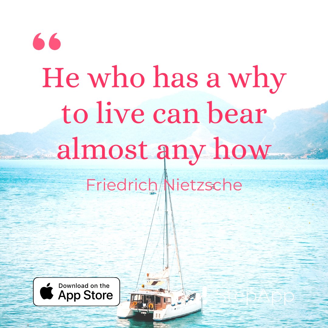 StepAppInc's tweet image. He who has a why to live can bear almost any how ✨

#theStepApp #StepApp #SelfImprovement #WellBeing #Productivity #QuoteOfTheDay