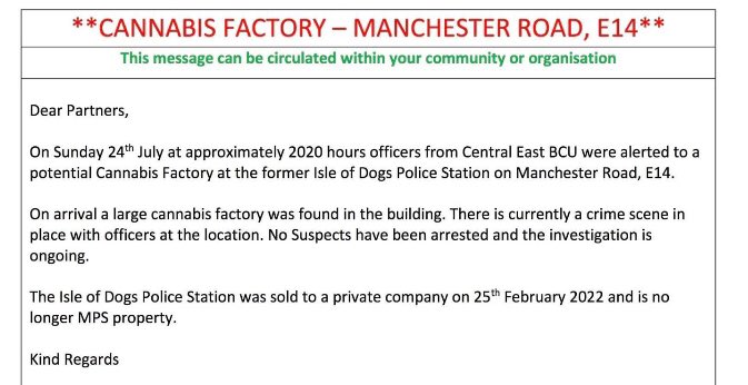 Police have raided the former Isle Dogs Police station, which was sold off by Labour Mayor Khan in February and discovered a large scale cannabis factory operating.