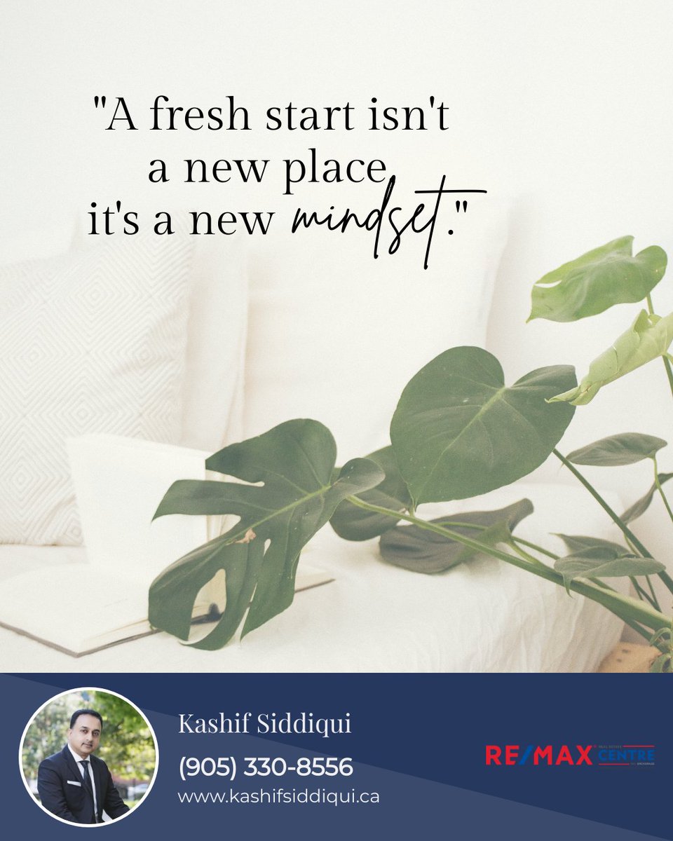 homesbykashif's tweet image. Starting each day with a fresh mindset and perspective helps you take control of your life, and empowers you to do amazing things.

#NewBeginnings #NewMindset #FreshSpace #QuoteOfTheDay #InspirationalQuote #MotivationalQuote #mississauga #oakville #burlington #kashifsiddiqui