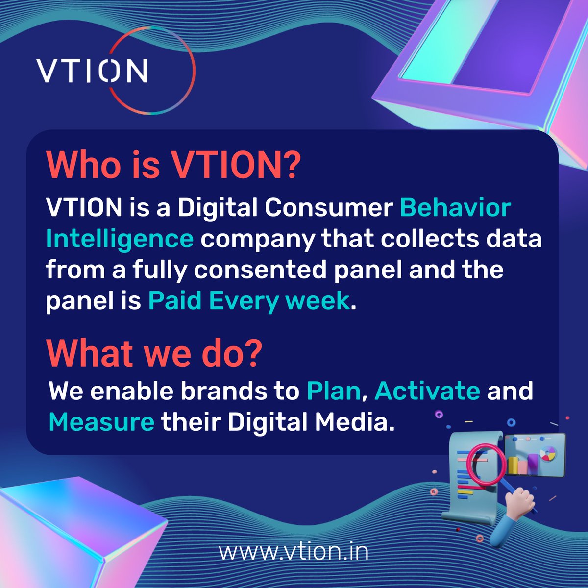 To know more about VTION visit our website.
vtion.in

#digitalanalytics #consumerinsights #marketresearch