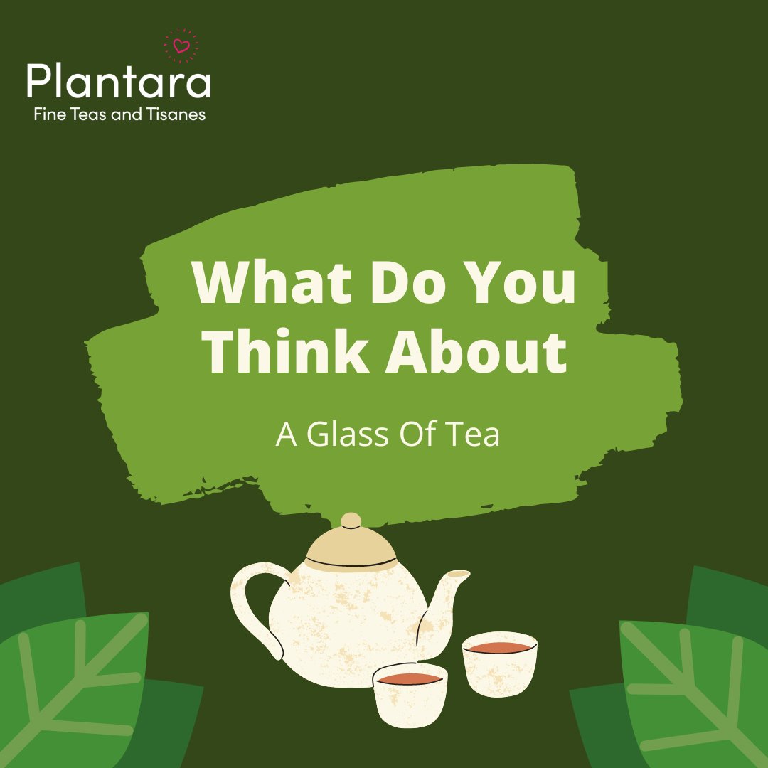 PlantaraTea's tweet photo. What do you think about a glass of tea?

#PlantaraTea #tealover #teatime #teaaddict #tealovers #afternoontea #instatea #tealife #tealove #cupoftea https://t.co/9Ut3uPnx4I