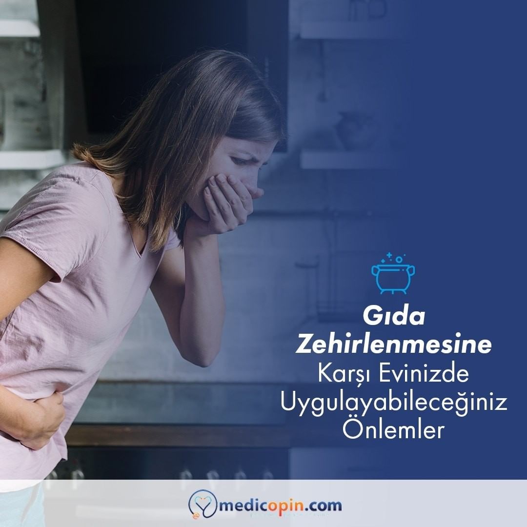 Gıda Zehirlenmesine Karşı Evinizde Uygulayabileceğiniz Önlemler

#GeliyorGelmekteOlan