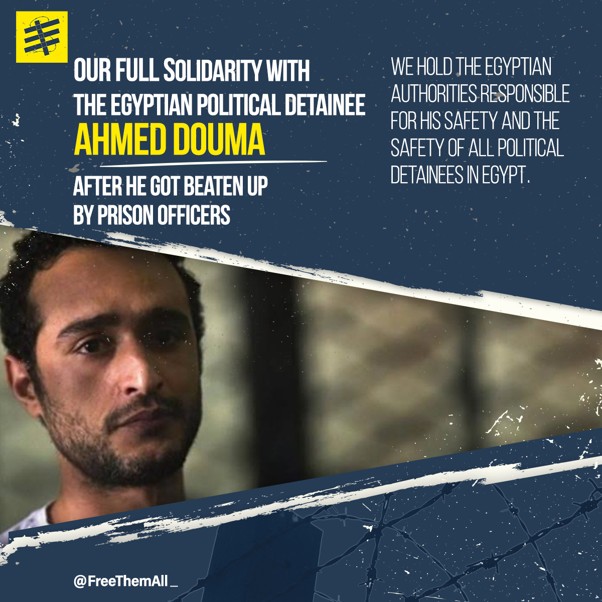 FreeThemAll_'s tweet photo. Ahmed Douma's leaked letter from inside the #prison  telling details of his #torture inside his confinement by Tora prison officers. https://t.co/KmyurTuM4M
