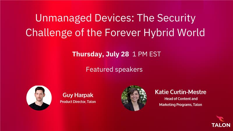 Register for our upcoming webinar, where we'll share why unmanaged endpoints are on the rise, the risks and blind spots they lead to, and how you can structure your #security program to better secure all devices in use in your environment talon-sec.com/talon-webinar-…
