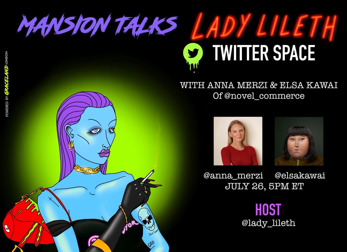 gracelandlondon's tweet image. Join us tomorrow with @anna_merzi and @elsakawai of @novel_commerce for some fun web 3 stuff😀🥂 @lady_lileth is hosting 🖤

#mansiontalks #host #twitterhost #TwitterSpace #nftspace #NFTCommunity #exciting