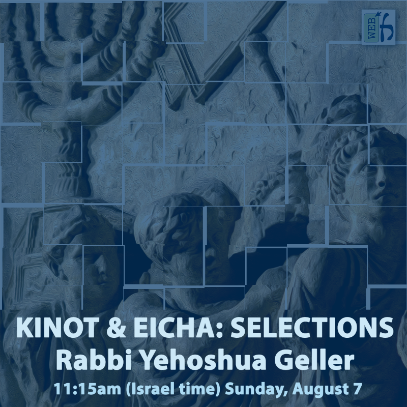 WebYeshiva's tweet photo. Starts at 11am until 1pm! Join this special live, interactive online event. Can't join live? Access the recordings on your own time. #tishabaav #9thofav