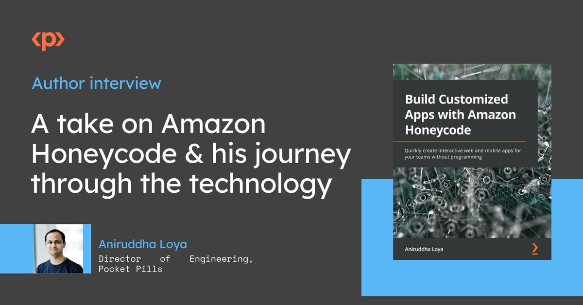 PacktPublishing's tweet image. Amazon #Honeycode is a #nocode development platform that can be used to build customized applications. 

Learn about @aniruddha_loya&apos;s journey as a first-time author of a technology that he helped to build:  packt.link/cRw1P 

#AmazonAWS