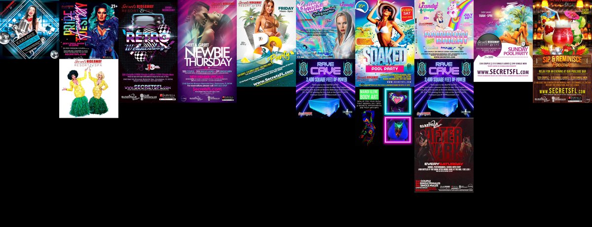 This Week at Secrets Hideaway™:Karaoke Monday, Pride Tuesday, Retro Wednesday, Newbie Thursday, Friday Pool Party, Cotton Candy Holographic, Rave Cave 9-2, Saturday Pool Party, Rainbow Bright, Rave Cave 8-2, After Dark Club Swinkster, Sunday Pool Party, Sip & Reminisce