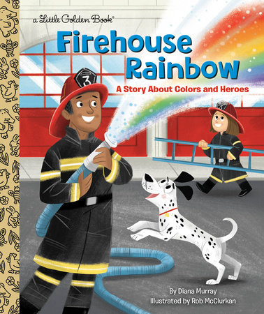 Cover reveal! Thrilled to share the cover for #FirehouseRainbow, coming out in April 2023! Fabulous illustrations by Rob McClurkan. #LittleGoldenBooks 
@randomhousekids
 #kidlit #kidlitart #truckbooks #picturebooks
