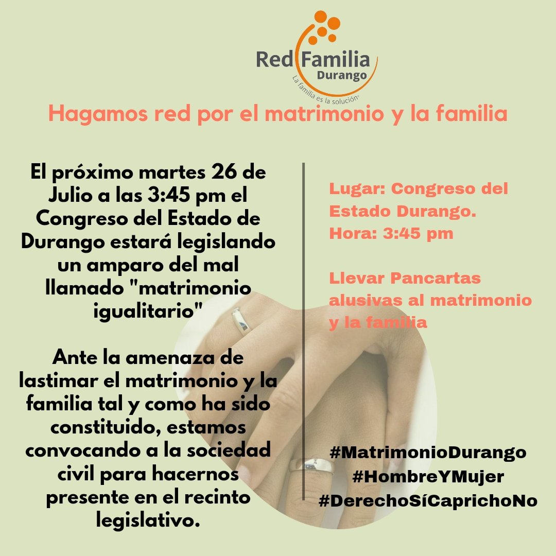 Hagamos red por el matrimonio y la familia
Te esperamos mañana, únete para defender el matrimonio tradicional, que ninguna ideología violente nuestros derechos. 
#MatrimonioDurango
#HombreYMujer
#DerechoSíCaprichoNo