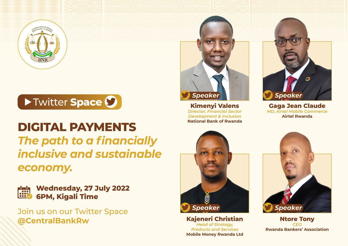 📢📢 #TwitterSpaceWithNBR 📢📢 How are digital payments driving financial inclusion in #Rwanda? Join our Twitter Space 🗣🎙this Wednesday to know more. 🗓: 27-07-2022 🕡: 6pm-7pm Moderator: @TherealKwizera #BNREngage #KnowYourCentralBank