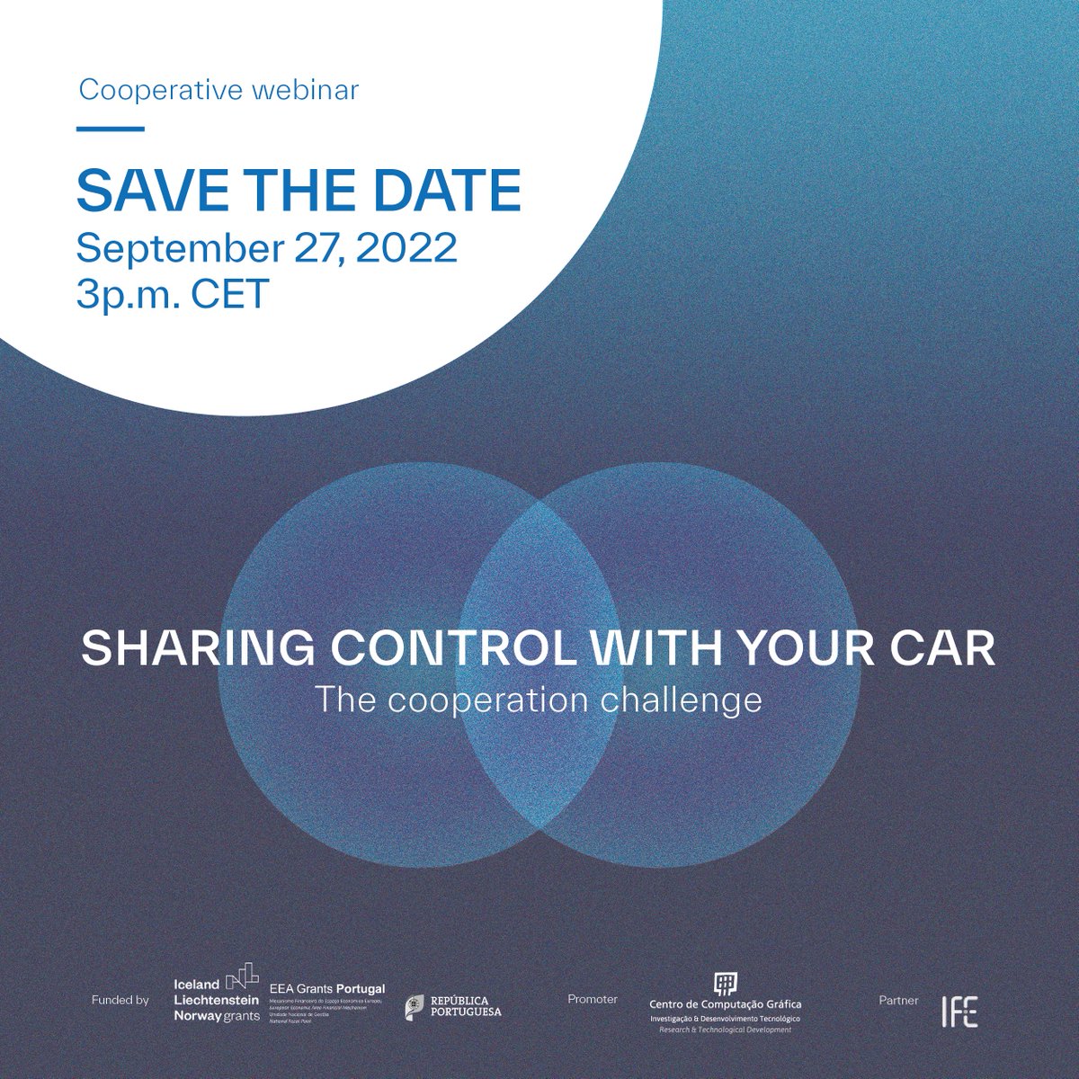 𝗦𝗔𝗩𝗘 𝗧𝗛𝗘 𝗗𝗔𝗧𝗘 - 𝟮𝟳𝘁𝗵 𝘀𝗲𝗽𝘁𝗲𝗺𝗯𝗲𝗿, 𝟮𝟬𝟮𝟮!
webinar "Sharing control with your car - The Cooperation Challenge"
<a href="/EEAGrantsPT/">EEA Grants Portugal</a>  @CentroCGrafica 
@ife_norway 

#cooperative #Automateddriving #SharedControl #future #HMI #vehicleautomation